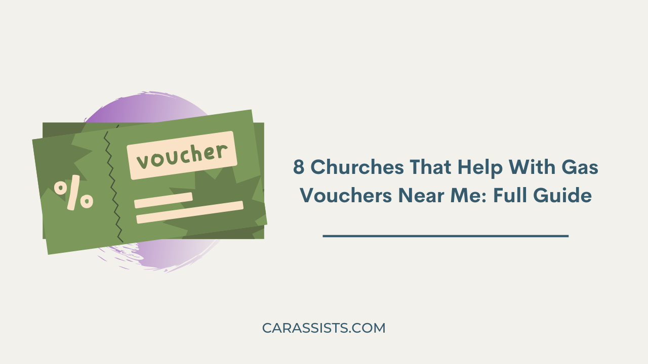 8 Churches That Help With Gas Vouchers Near Me: Full Guide