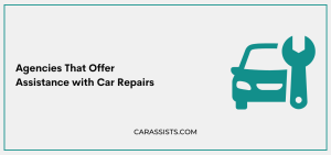 Agencies That Offer Assistance with Car Repairs