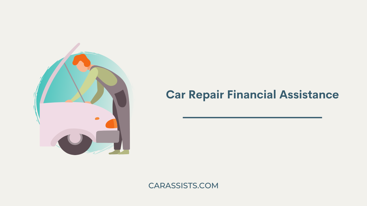 Car Repair Financial Assistance: How to Get My Car Fixed for Free