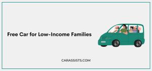 Free Car for Low-Income Families
