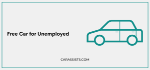 Free Car for Unemployed
