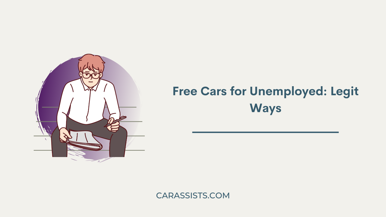 Free Cars for Unemployed: Legit Ways