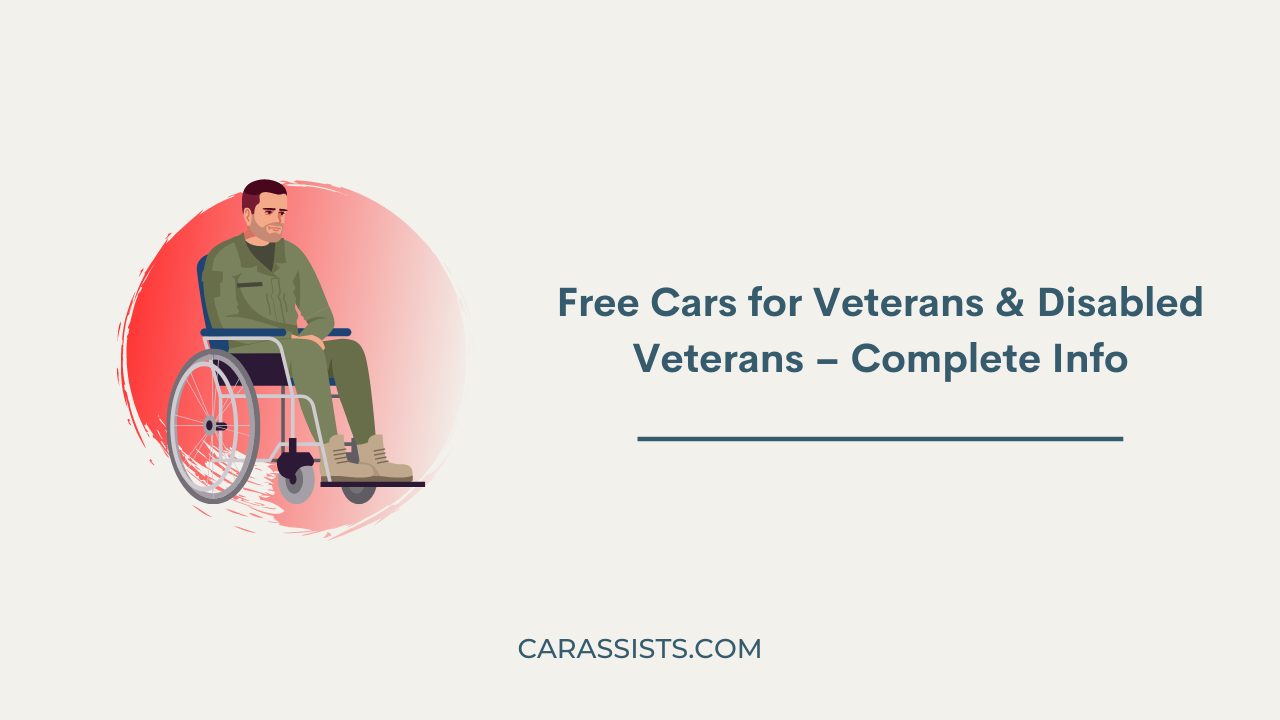 Free Cars for Veterans & Disabled Veterans – Complete Info