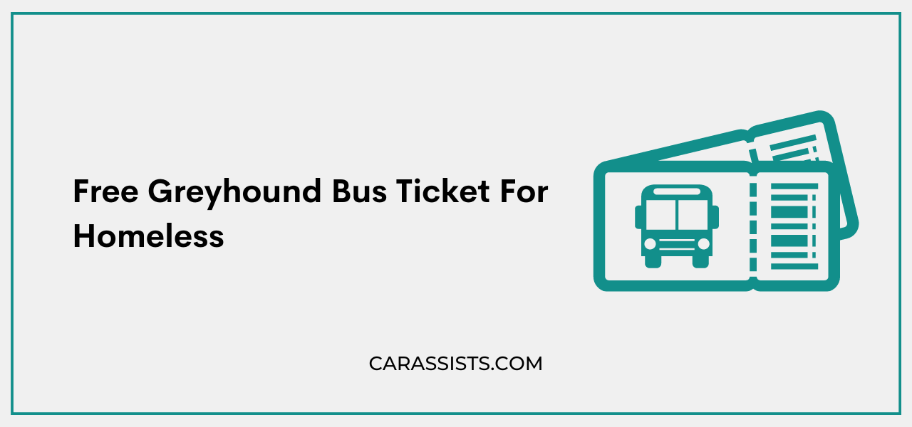 Free Greyhound Bus Ticket For Homeless