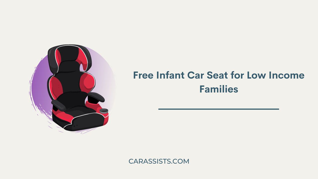 Free Infant Car Seat for Low Income Families