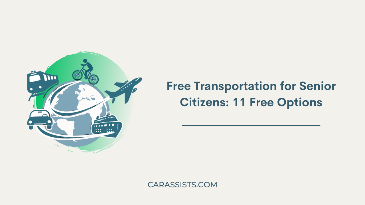 Free Transportation for Senior Citizens: 11 Free Options