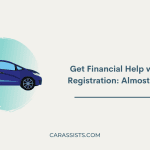 Get Financial Help with Car Registration: Almost for Free