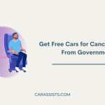 Get Free Cars for Cancer Patients From Government