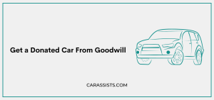 Get a Donated Car From Goodwill