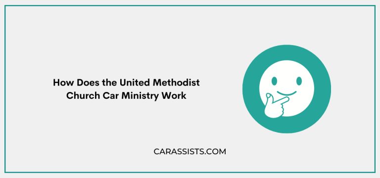 How Does the United Methodist Church Car Ministry Work