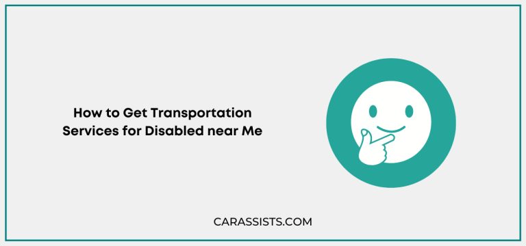 How to Get Free Transportation Services for Disabled near Me