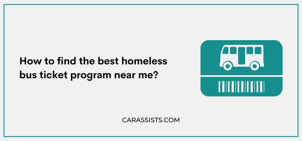 How to find the best homeless bus ticket program near me 