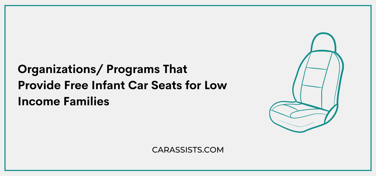 Organizations/ Programs That Provide Free Infant Car Seats for Low Income Families