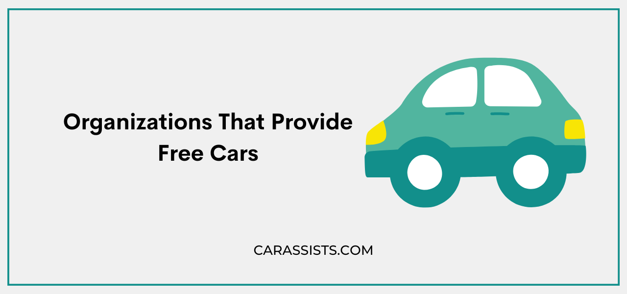 Organizations That Provide Free Cars