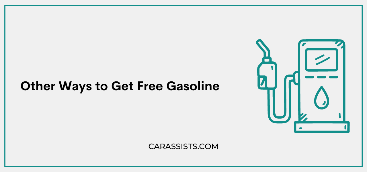 Other Ways to Get Free Gasoline