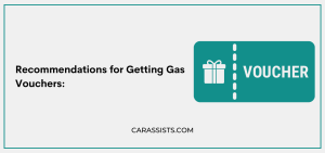 Recommendations for Getting Gas Vouchers: