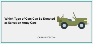 Which Type of Cars Can Be Donated as Salvation Army Cars