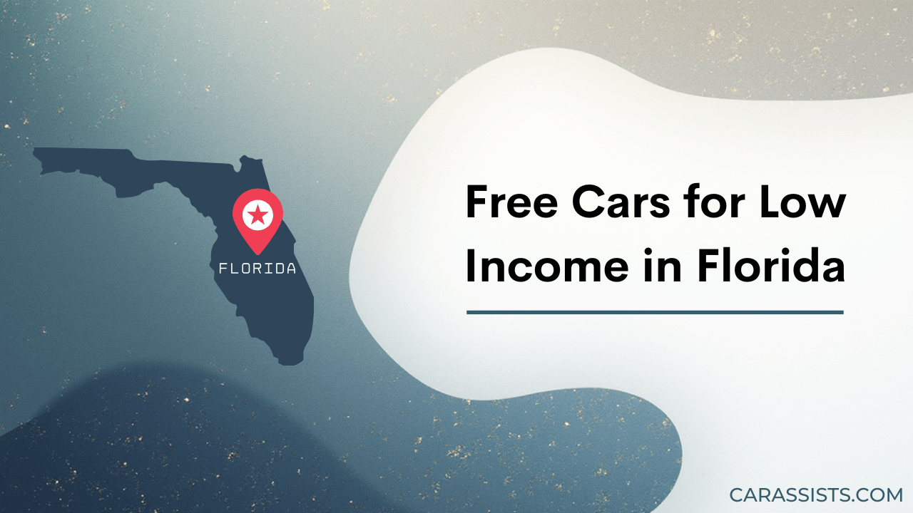Free Cars Programs for Low Income in Florida