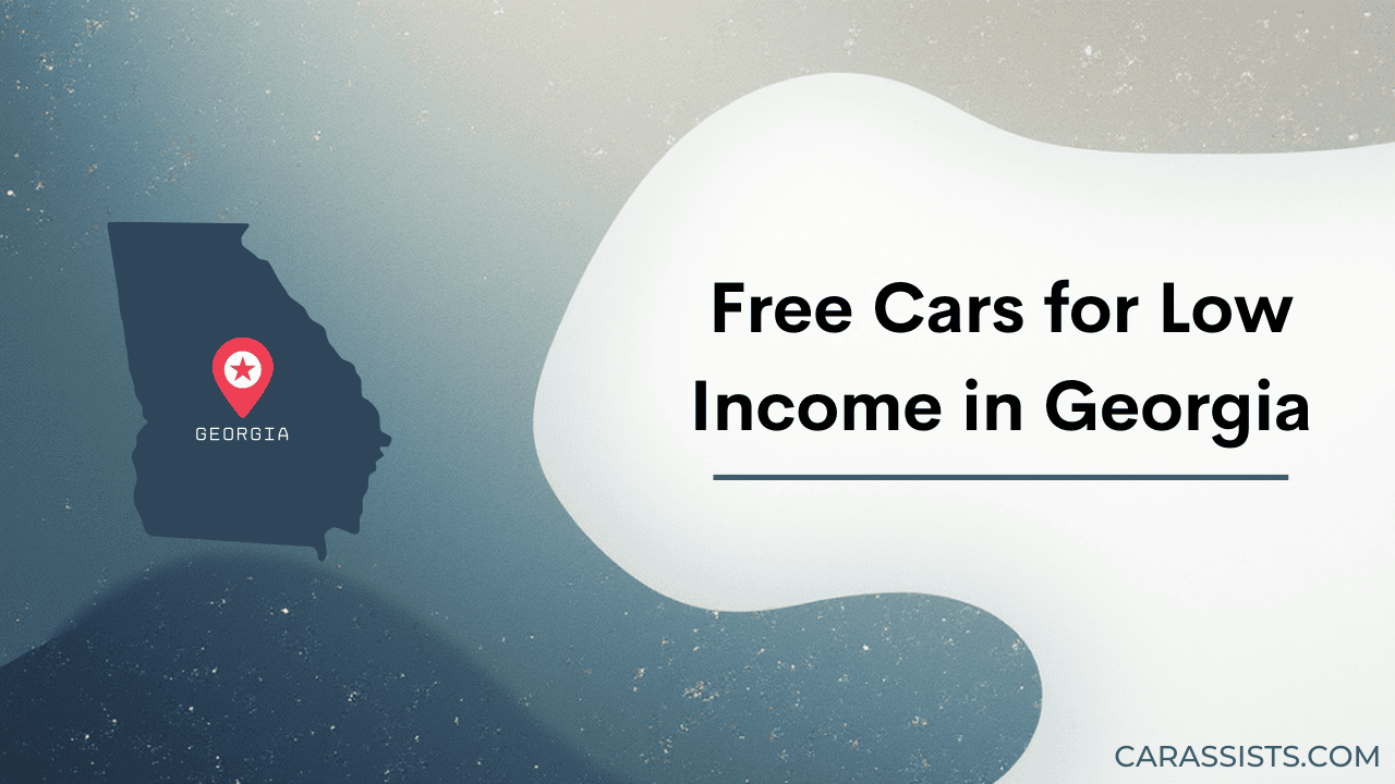Free Cars For Low Income In Georgia