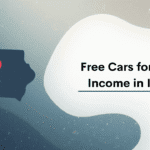 Free Cars For Low Income In Iowa