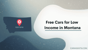 Free Cars For Low Income In Montana