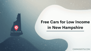 Free Cars For Low Income In New Hampshire