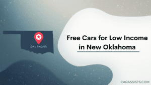 Free Cars For Low Income In Oklahoma