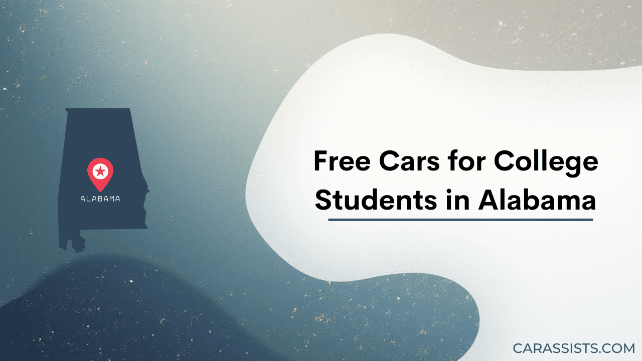 Free Cars for College Students in Alabama