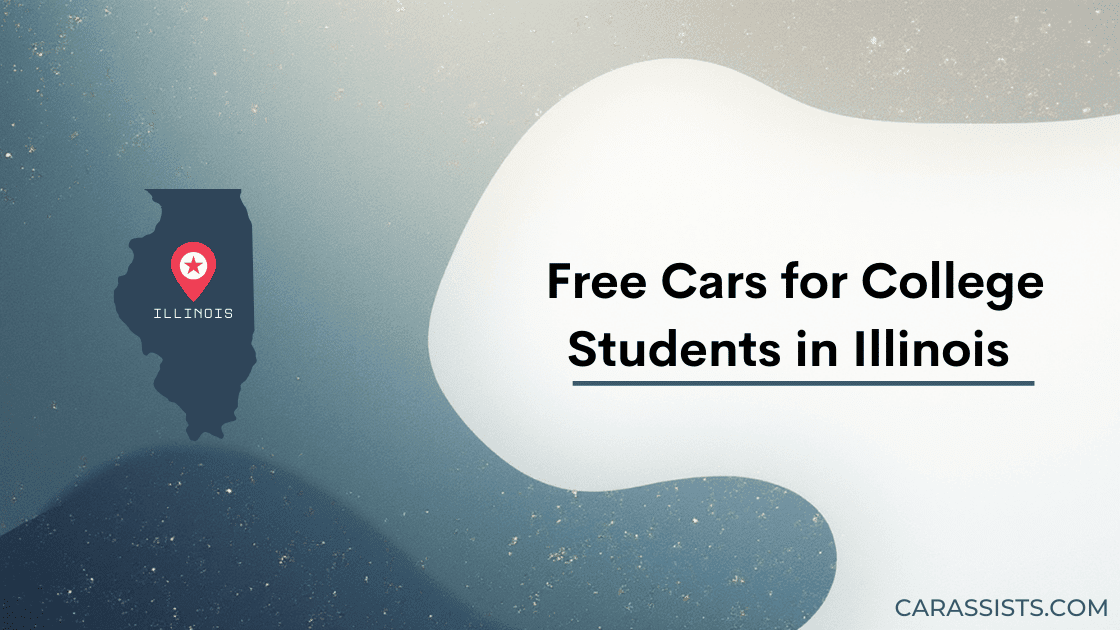 Free Cars for College Students in Illinois