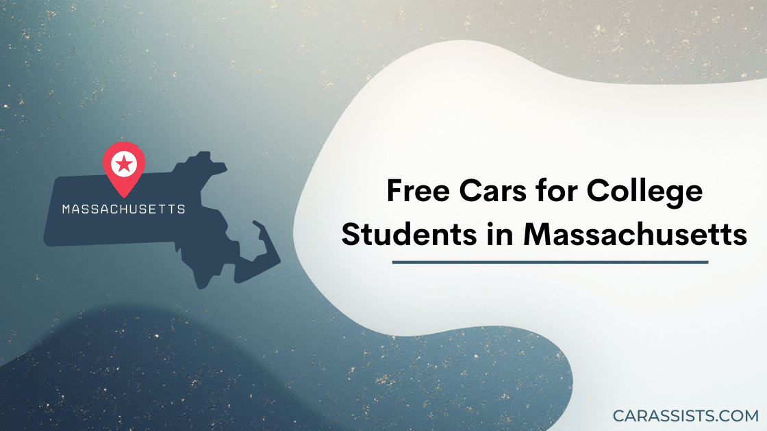 Free Cars for College Students in Massachusetts