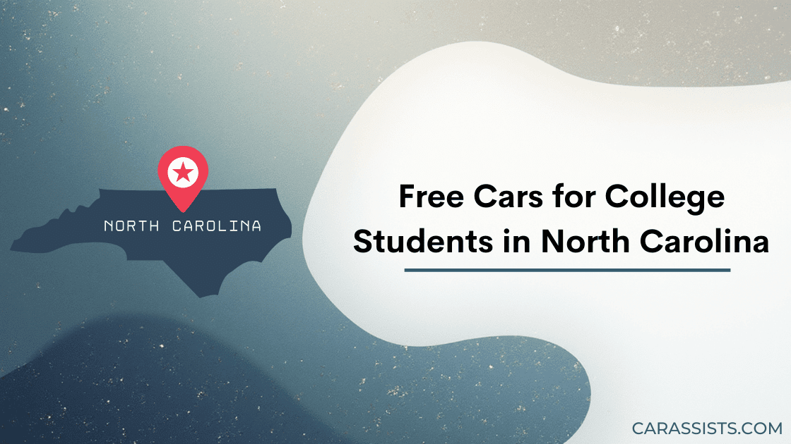 Free Cars for College Students in North Carolina