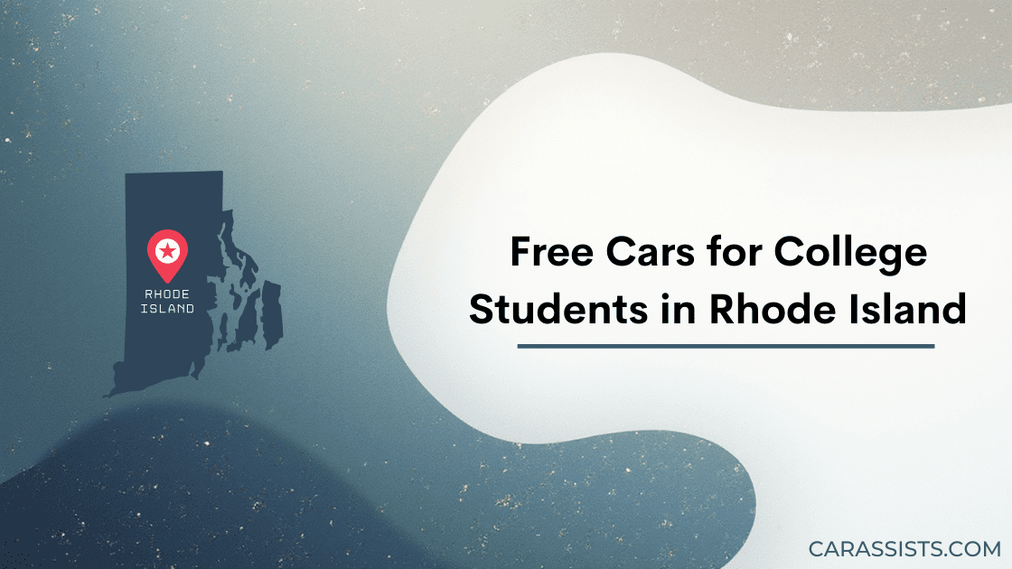 Free Cars For College Students In Rhode Island