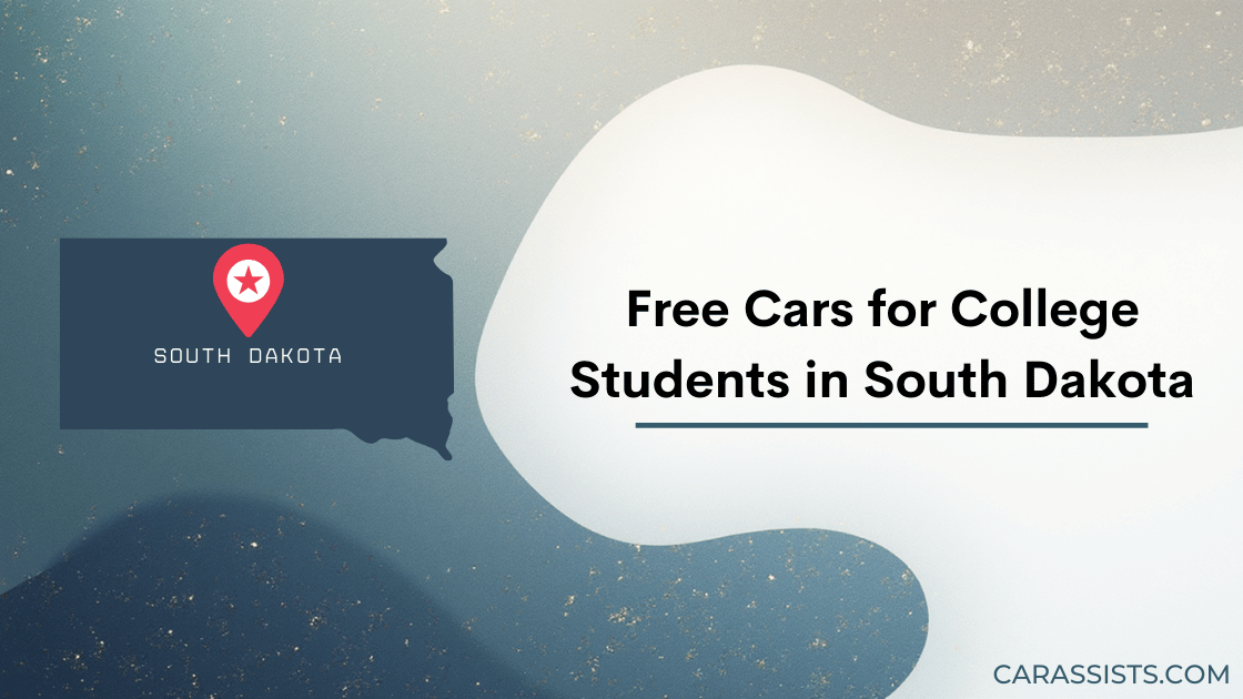 Free Cars For College Students In South Dakota