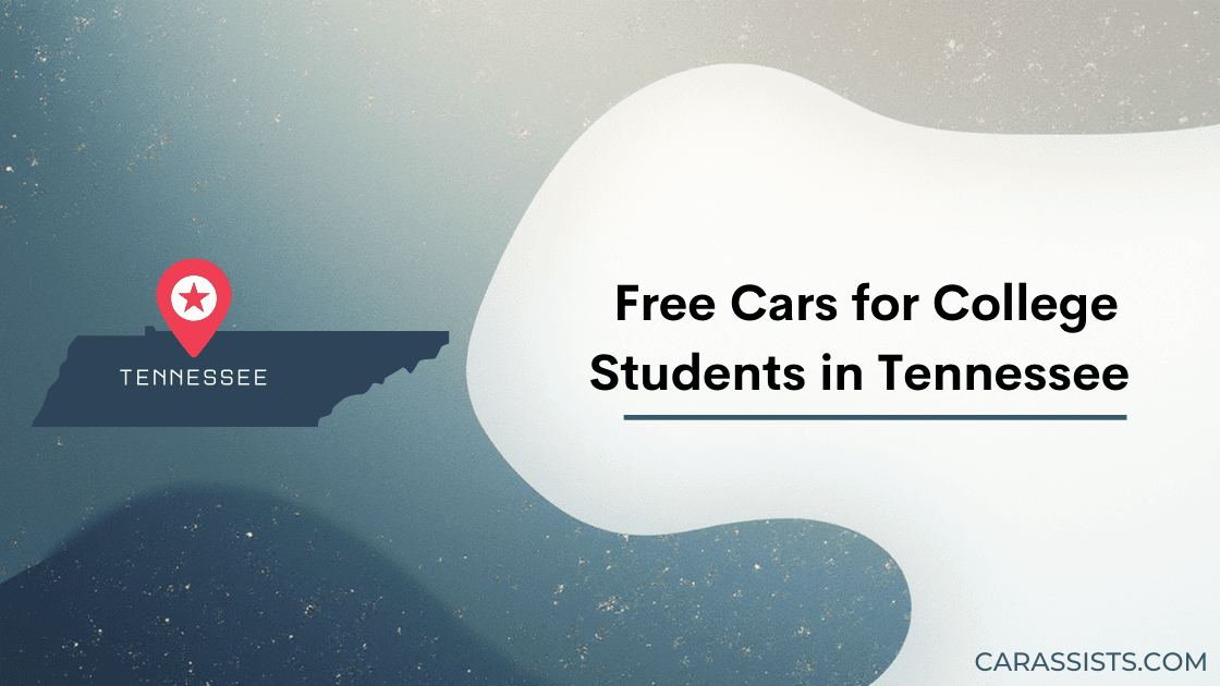 Free Cars For College Students In Tennessee