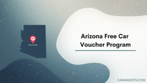 Arizona Free Car Voucher Program