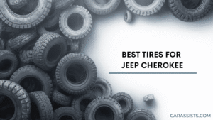 Best Tires For Jeep Cherokee