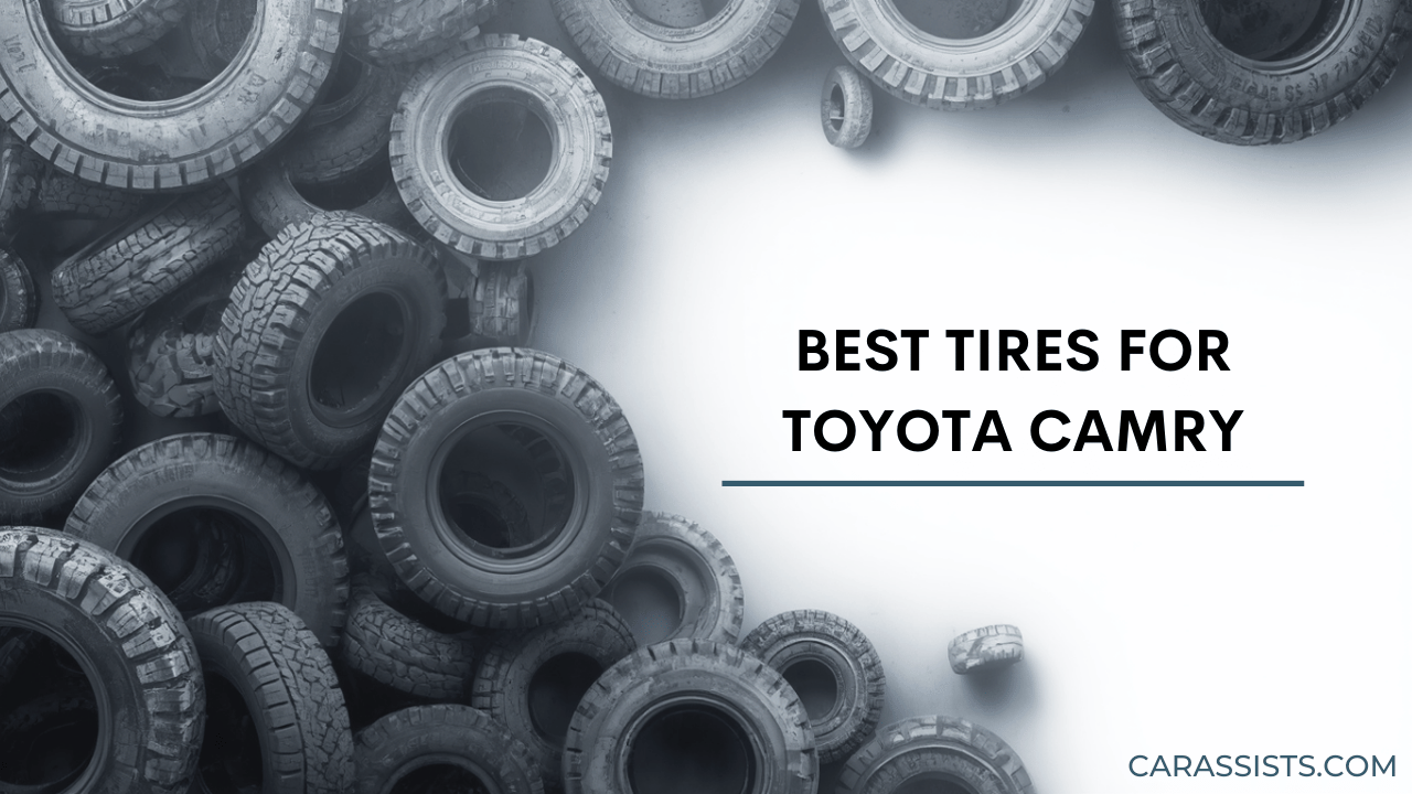 Best Tires For Toyota Camry