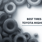 Best Tires For Toyota Highlander