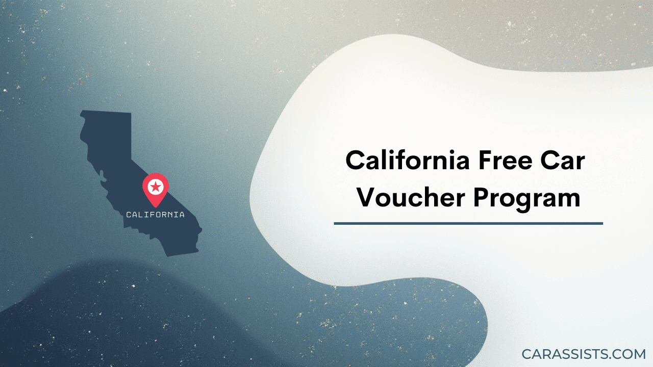 California Free Car Voucher Program