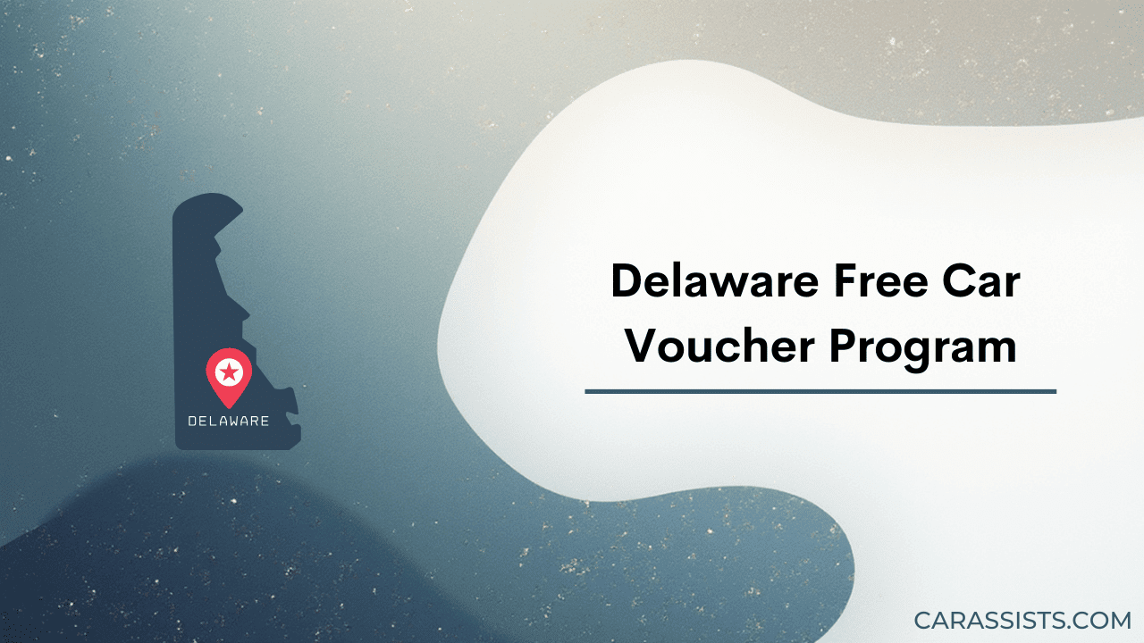 Delaware Free Car Voucher Program