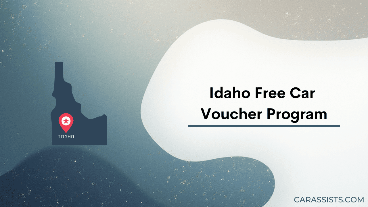 Idaho Free Car Voucher Program