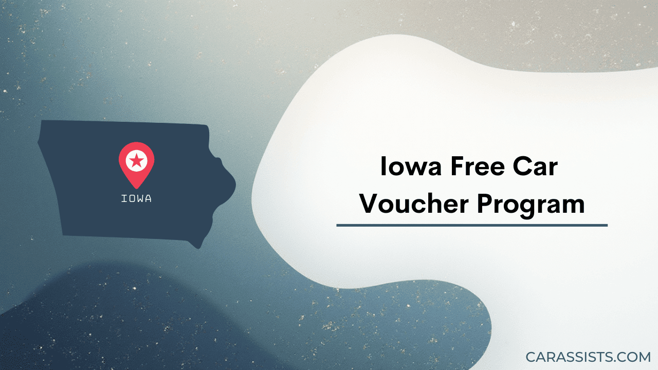 Iowa Free Car Voucher Program