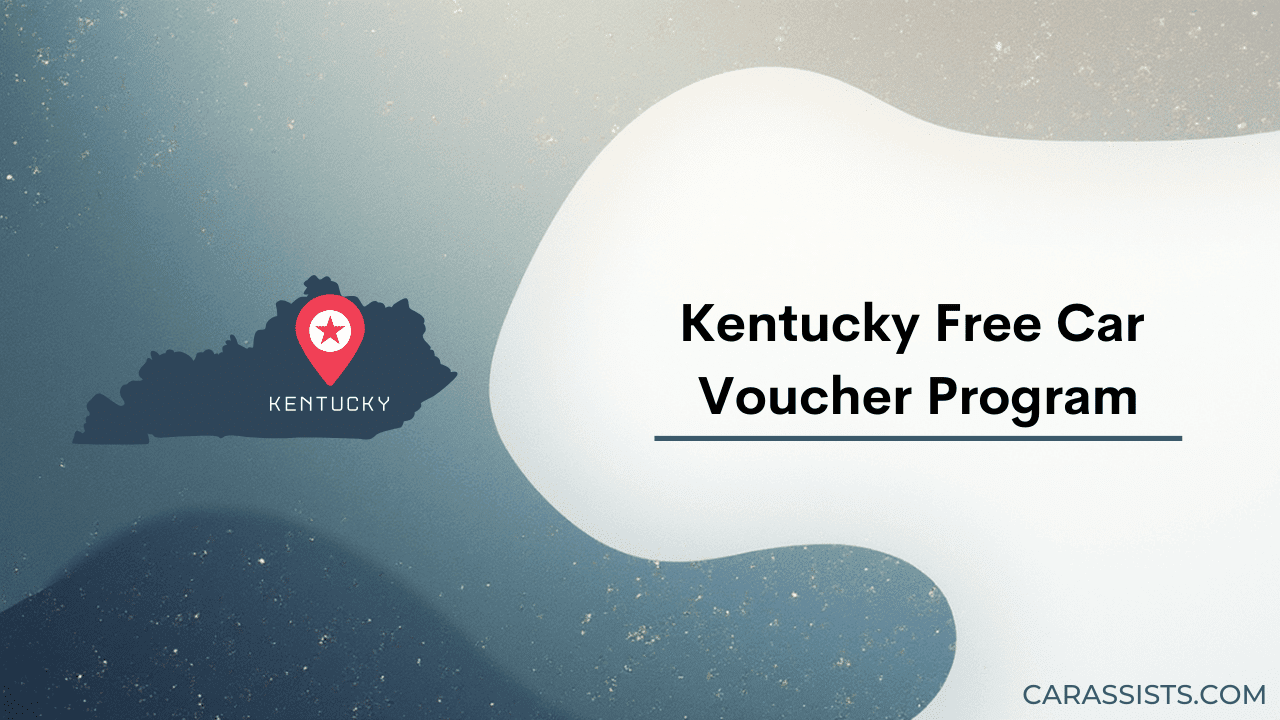 Kentucky Free Car Voucher Program