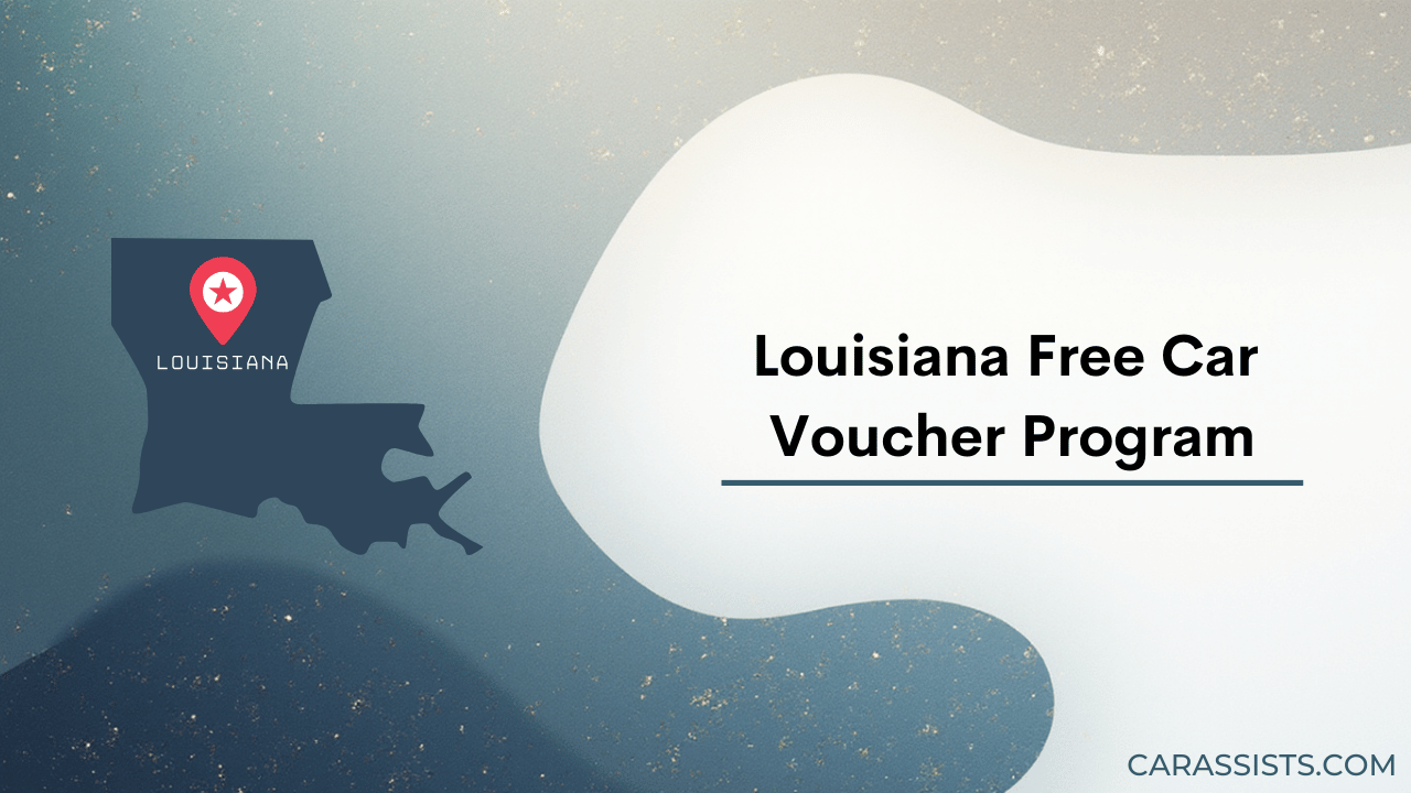 Louisiana Free Car Voucher Program