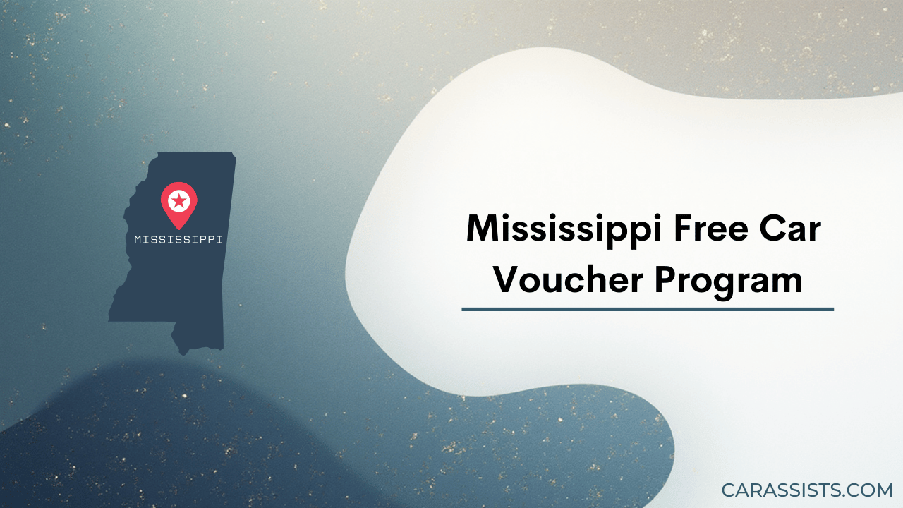 Mississippi Free Car Voucher Program