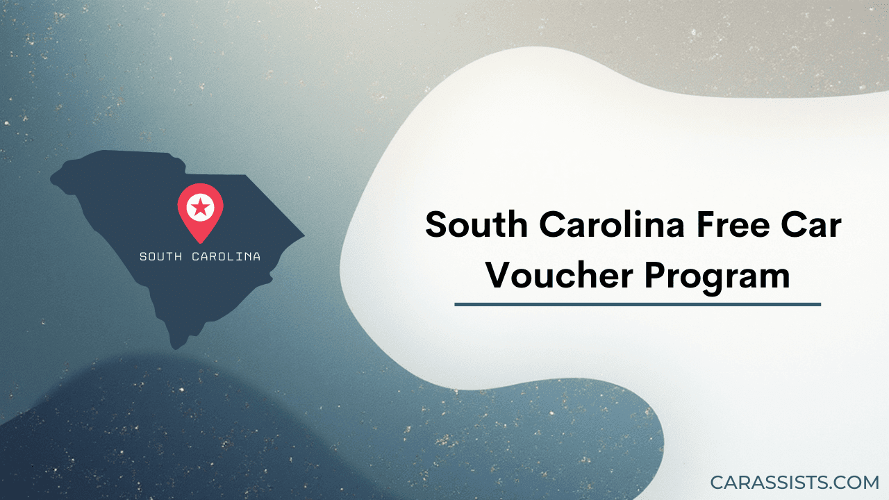 South Carolina Free Car Voucher Program