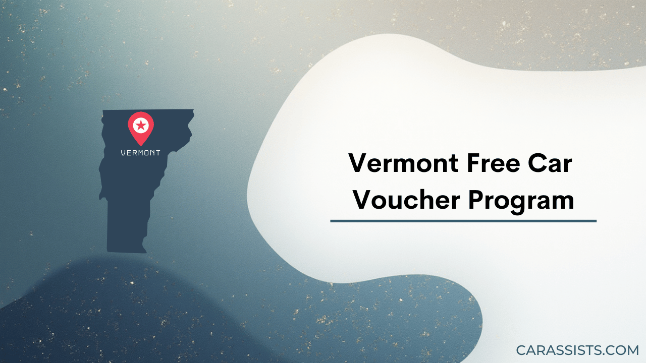 Vermont Free Car Voucher Program
