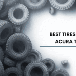 Best Tires For Acura TLX