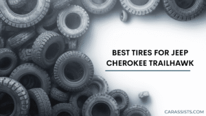 Best Tires For Jeep Cherokee Trailhawk
