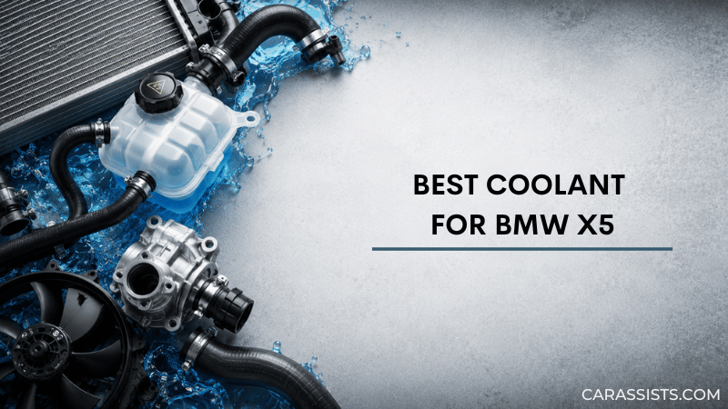 Best Coolant For BMW X5
